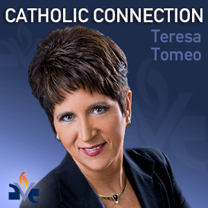 Teresa Tomeo - Catholic Connection