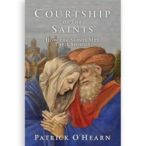 Courtship of the Saints: How the Saints Met their Spouses